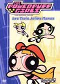 The powerpuff girls: les trois jolies nanas
