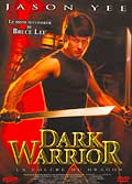 Dark warrior - la colere du dragon