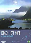 Echappees belles : les routes mythiques - bergen - cap nord : la route des fjords