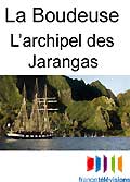 La boudeuse - l'archipel des jarangas