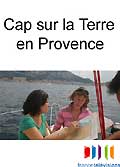 Cap sur la terre - en provence