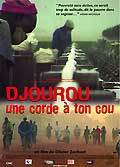 Djourou, une corde à ton cou