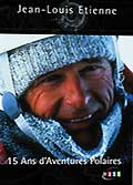 Jean-louis etienne - 15 ans d'aventure polaires dvd1/2