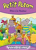 Les aventures de petit potam - 4/12 - être à la hauteur