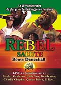 Rebel salute: roots dancehall