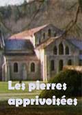 Les pierres apprivoisees