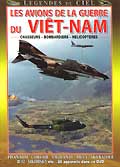 Les avions de la guerre du viêt-nam - chasseurs, bombardiers, hélicoptères