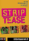 Strip - tease, le magazine qui vous deshabille vol. 3