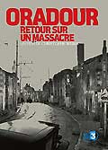 Oradour, retour sur un massacre