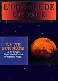 L'odyssee de l'espace - la vie sur mars