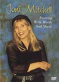 Joni mitchell : painting with words and music