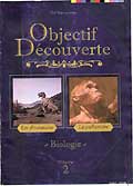 Objectif decouverte vol.2 les dinosaures, la prehistoire
