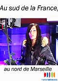Au sud de la france, au nord de marseille