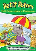 Les aventures de petit potam - 7/12 - petit potam explore le potamazone