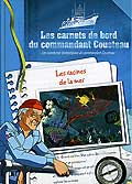 Les carnets de bord du commandant cousteau - les racines de la mer