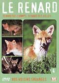 Nos voisins sauvages - vol. 4 - le renard : renard des champs, renard des villes