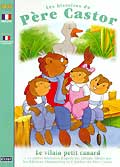 Les histoires du pere castor - vol 5 - le vilain petit canard