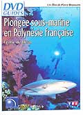 Plongée sous-marine en polynésie française (féerie de bleus)
