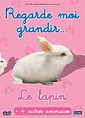 Regarde-moi grandir... le lapin