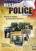 L'histoire de la police francaise - dvd 1