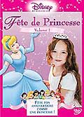 Fête de princesse - volume 1 - fête ton anniversaire comme une princesse !