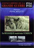 Encyclopedie de la grande guerre 1914/1918 - vol.2 - la belgique maitrisee - verdun