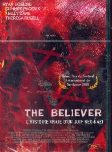 The believer - l'histoire vrai d'un juif neo nazi