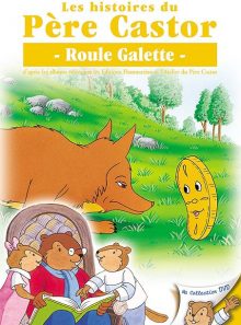 Les histoires du père castor - 4/26 - roule galette