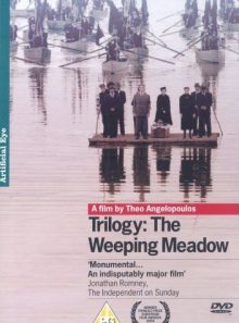 Trilogie: the weeping meadow - to livado pou dakryzei - la terre qui pleure