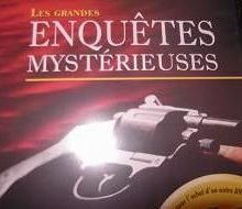 Les grandes enquêtes mystérieuses