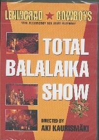 Leningrad cowboys : total balalaika show