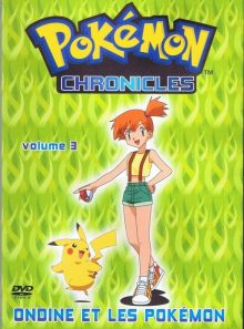 Pokémon chronicles volume 3 - ondine et les pokémon