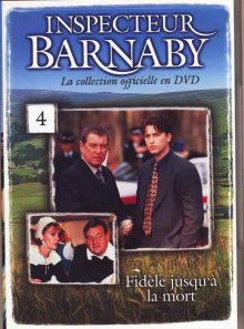 Inspecteur barnaby n°4 - fidele jusqu a la mort
