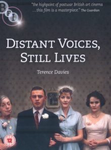 Distant voices, still lives