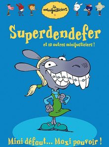 Les minijusticiers - vol. 1 : superdefender