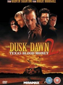 From dusk till dawn 2 - texas blood money (import)