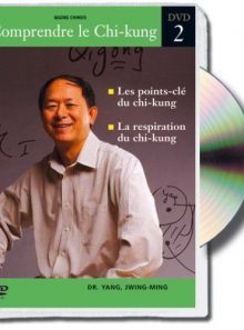 Comprendre le chi-kung, vol.2 : cours 3 et 4