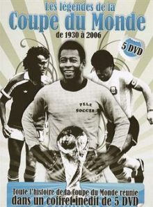 Les légendes de la coupe du monde de football de 1930 à 2006