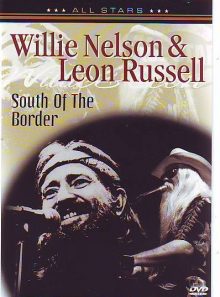 Willie nelson & leon russell - south of the border