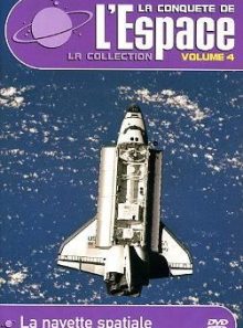 La conquête de l'espace vol. 4 - la navette spatiale