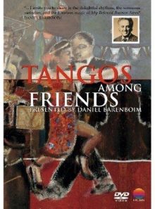 Daniel barenboïm : tangos among friends