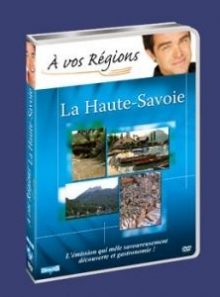 A vos régions - la haute-savoie