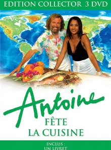 Antoine - antoine fête la cuisine - édition collector