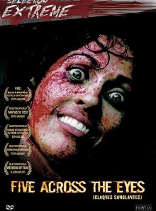 Five across the eyes (claques sanglantes)