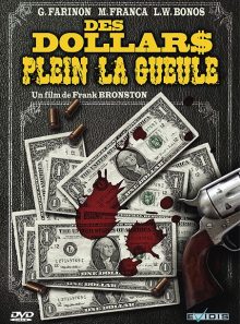 Des dollars plein la gueule