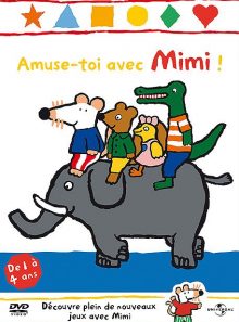 Mimi - amuse-toi avec mimi
