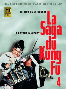 La saga du kung fu vol. 4 : le boxeur manchot & le dieu de la guerre
