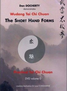 Wudang tai chi chuan-the short hand forms