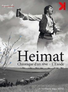 Heimat : chronique d'un rêve - l'exode