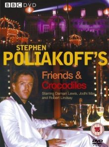 Stephen poliakoff's friends and crocodiles